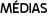 MÉDIAS